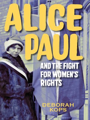 cover image of Alice Paul and the Fight for Women's Rights